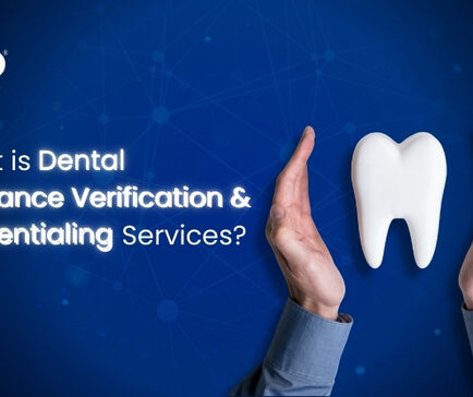 What is Dental Insurance Verification & Credentialing Services