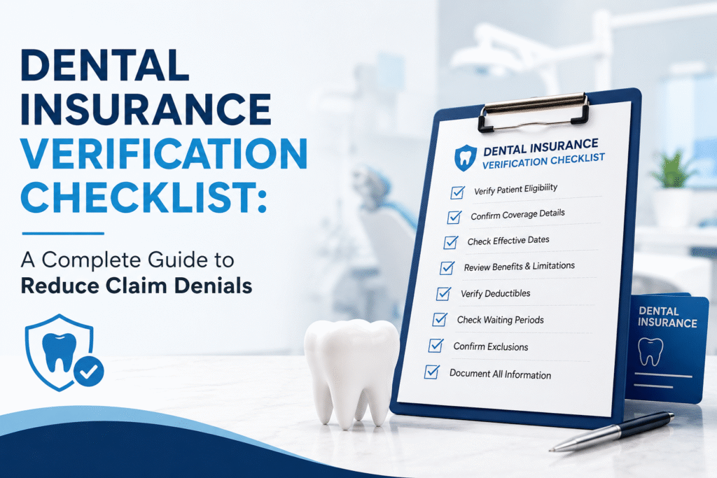 Dental Insurance Verification Checklist: A Complete Guide to Reduce Claim Denials